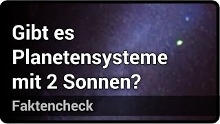 Gibt es Planetensysteme mit zwei Sonnen • Faktencheck  Andreas Müller [upl. by Arretahs36]