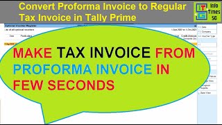 How to convert Proforma Invoice to Tax Invoice in Tally Prime  Invoice in Tally Prime [upl. by Velvet141]