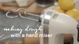 How to make dough with a hand mixer [upl. by Mosenthal]