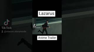 Lazarus Anime Trailer [upl. by Averir]