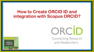 Registering for an ORCiDHow to Create ORCID ID and integration with Scopus ORCID [upl. by Medea281]