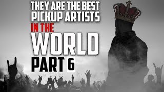 Top Ten Pickup Artists In The World Part 6 [upl. by Ilecara]