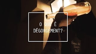 O que é Dégorgement [upl. by Eidnalem]