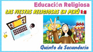 LAS FIESTAS RELIGIOSAS EN PERÚ  Quinto de Secundaria  Educación Religiosa [upl. by Travers]