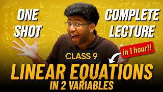 Linear Equations In 2 Variables Class 9 in One Shot 🔥  Class 9 Maths Chapter 4 Complete Lecture [upl. by Watters]