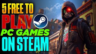 Top 5 Best Free to Play Games on Steam You MUST Try Now [upl. by Guzel352]