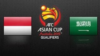 Indonesia vs Saudi Arabia AFC Asian Cup Qualifiers 2015MD2 [upl. by Eelyam]