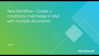 Raisers Edge NXT Create a conditional mail merge in Mail using multiple documents [upl. by Eedak]