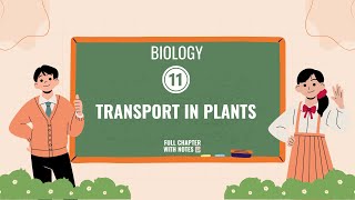 Transport in Plants  Class 11  NCERT Class 11 Biology  CBSE 2024  ASKPREP [upl. by Bouchard]