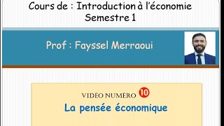 Vidéo 10  Introduction à léconomie  Histoire de la pensée économique [upl. by Notsruht]