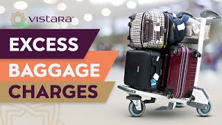 Vistara Excess Baggage Charges [upl. by Wivina]