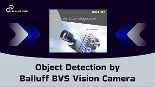 Object Detection by Balluff BVS vision Camera  BVS Cockpit web interface industrial tutorial [upl. by Niahs775]