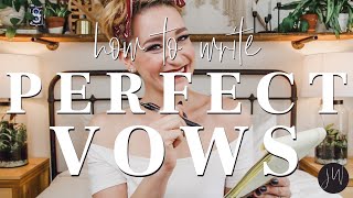 HOW TO Write The PERFECT Vows [upl. by Ahsinnod]