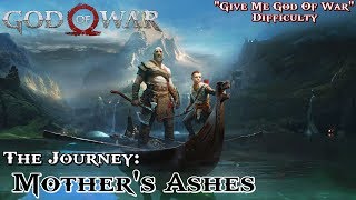 God Of War ★ The Journey Mothers Ashes Give Me God Of War  Walkthrough [upl. by Norab]