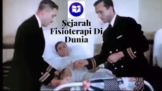 Sejarah Fisioterapi Di Dunia [upl. by Alleuol239]