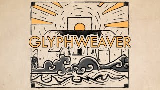 Glyphweaver  Full Playthrough [upl. by Dene]