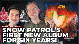 Snow Patrols New Album 💿 Gary Lightbody amp Nick Grimshaw [upl. by Inan691]