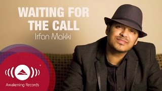 Irfan Makki  Waiting For The Call  Official Lyric Video [upl. by Yram]