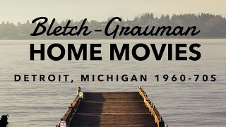 Bletch Grauman Home Movies  Detroit Michigan 1960s amp 1970s [upl. by Rahab]