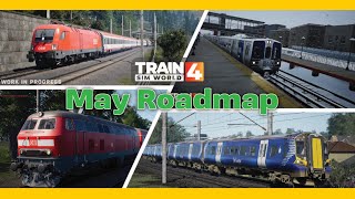 Train Sim World 4 May Roadmap [upl. by Publea]