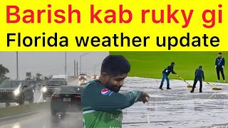 Bad NEWS 🛑 Rain continues in Florida Lauderhill  today USA vs Ireland match  match chances update [upl. by Yllut]