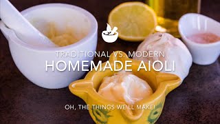 Homemade Aioli Traditional Method vs Easy Modern [upl. by Lovato593]