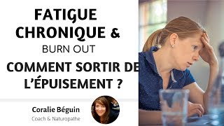 FATIGUE CHRONIQUE amp BURN OUT  SORTIR DE L’ÉPUISEMENT  Coralie Béguin Naturopathe [upl. by Ko]