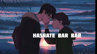 hasrate bar bar song music sleepmusic music lofimusic love lofi [upl. by Canada]