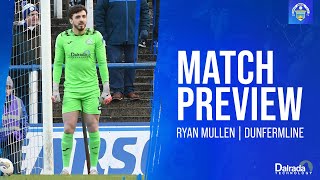 Greenock Morton  Ryan Mullen  Dunfermline Preview [upl. by Ibby740]