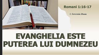 Evanghelia este puterea lui Dumnezeu Romani 11617  Ieremia Rusu [upl. by Ajani]