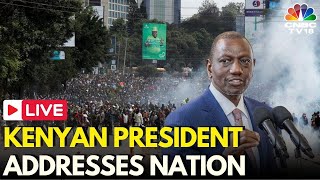 Kenya Protests LIVE Kenyan President William Ruto Addresses Nation Amid Violence  Nairobi  N18G [upl. by Lubeck995]