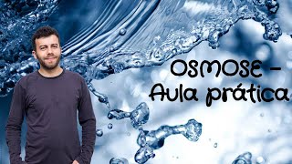 OSMOSE – Aula Prática [upl. by Cally]