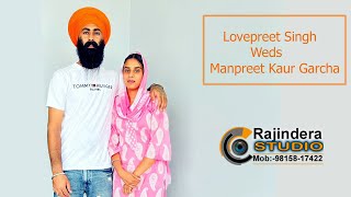 Lovepreet Singh Weds Manpreet kaur Garcha video shoot  wedding bigday [upl. by Adian]