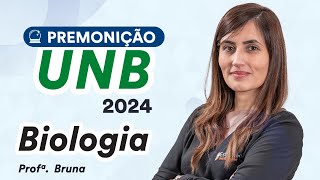 Premonição UNB 2024  Biologia  Prof Bruna Klassa [upl. by Cordeelia]