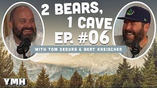 Ep 06  2 Bears 1 Cave w Tom Segura amp Bert Kreischer [upl. by Grogan]