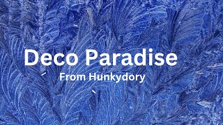 Hunkydory  Deco Paradise collection with Samples [upl. by Arihday105]