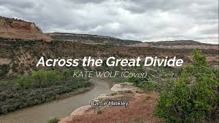 Across the Great Divide  Kate Wolf Cover [upl. by Waring]