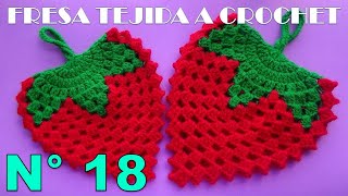 Manualidades tejidas Milagros Ena N° 18 FRESA 3 A CROCHET CON HOJAS en puntos fáciles de tejer [upl. by Noivert]