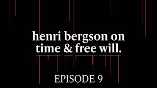 Henri Bergson  On Time amp Free Will 14 [upl. by Ayhtin]