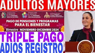 EN VIVO PAGO TRIPLE HOY CALENDARIO ADULTO MAYOR 65 ADIOS REGISTRO 1000 AVISO NOTICIAS [upl. by Ledniahs434]