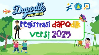 DAPODIK 2025  CARA REGISTRASI DAPODIK VERSI 2025 [upl. by Kucik]