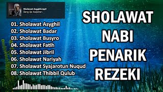 SHOLAWAT PENARIK REZEKI  Sholawat Nabi Muhammad SAW Merdu 10 [upl. by Anniala91]