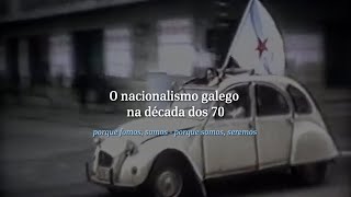 O nacionalismo galego nos anos 70 [upl. by Okimik912]