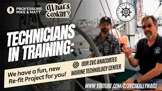 Technicians in Training We have a fun new Refit Project for you at the Marine Technology Center [upl. by Panter]