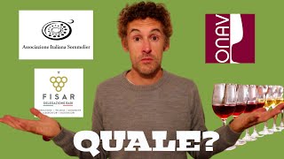 Corsi per SOMMELIER corsi di DEGUSTAZIONE vino AIS FISAR ONAV quale scegliere [upl. by Janis]