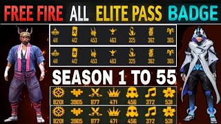 FREE FIRE ALL ELITE PASS BADGE  SEASON 1 TO 55 ALL ELITE PASS BADGE  FREE FIRE ELITE PASS BADGE [upl. by Jacobah]