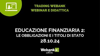 Educazione finanziaria Episodio 2 Le obbligazioni e i titoli di stato [upl. by Wiggins]