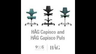 HÅG Capisco and HÅG Capisco Puls Overview [upl. by Filip]