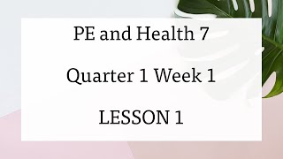 PE HEALTH 7 Quarter 1 Week 1 Lesson 1 Introduction FREE POWERPOINT IN THE DESCRIPTION BOX [upl. by Lacombe]