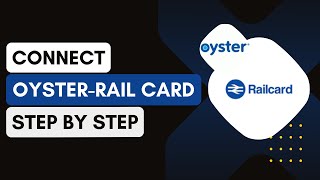 How To Connect Oyster Card To Rail Card 2024 UPDATE [upl. by Nosnaj]